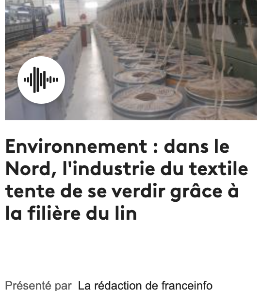 Safilin - l'industrie tente de se verdir grâce à la filière du lin - reportage radio France info